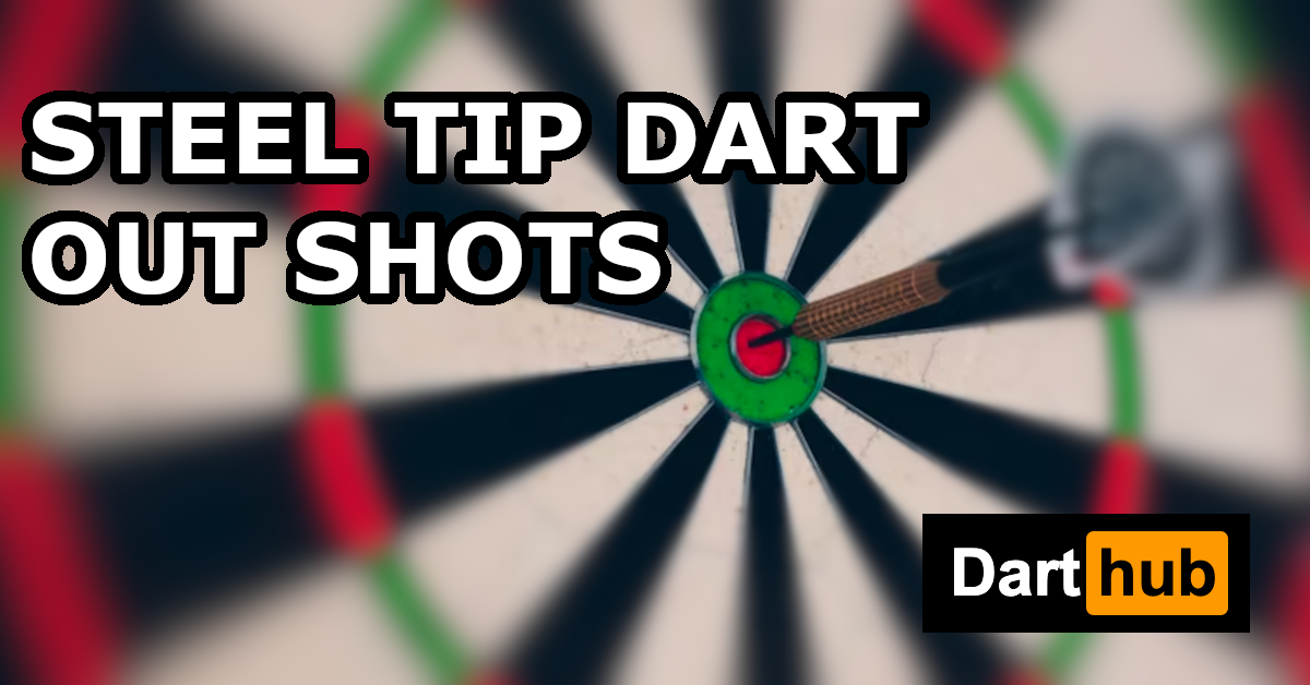 steel tip dart out shots